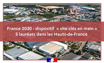 France 2030 : dispositif  « site clés en main » 5 lauréats dans les Hauts-de-France 