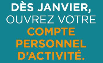Travail - Dès janvier, ouvrez votre compte personnel d'activité
