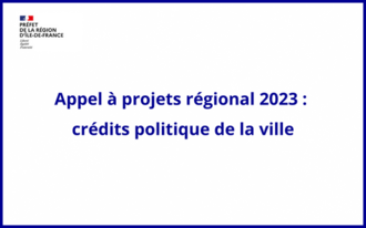 Appel à projets régional 2023 : crédits politique de la ville