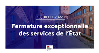 Fermeture exceptionne des services